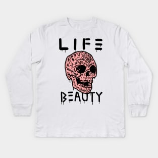 " Life is full of pain, but It's beauty! " Kids Long Sleeve T-Shirt